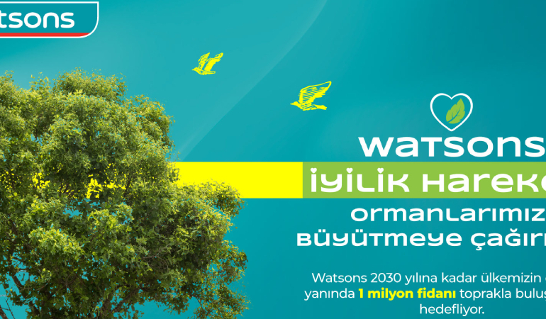 Watsons Türkiye, 2030 yılına kadar 1 milyon fidan dikecek
