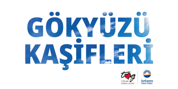 SunExpress ve Toplum Gönüllüleri Vakfı ‘Gökyüzü Kaşifleri’ Projesini Hayata Geçiyor