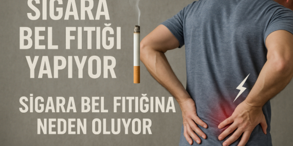 Sigara Bel Fıtığına Neden Oluyor!