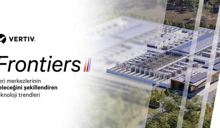 Vertiv Veri Merkezlerinde Yapay Zeka Dönüşümünü Başlattı: Yeni Altyapı Modeli Belli Oldu
