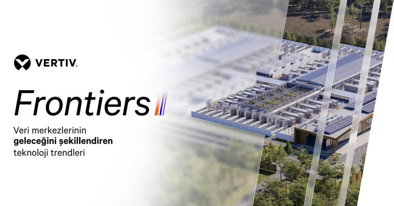 Vertiv Veri Merkezlerinde Yapay Zeka Dönüşümünü Başlattı: Yeni Altyapı Modeli Belli Oldu