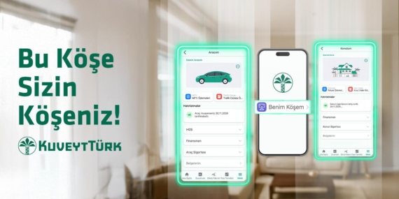Kuveyt Türk Mobilde İnovasyon: Araç ve Konut Yönetimi Tek Ekranda