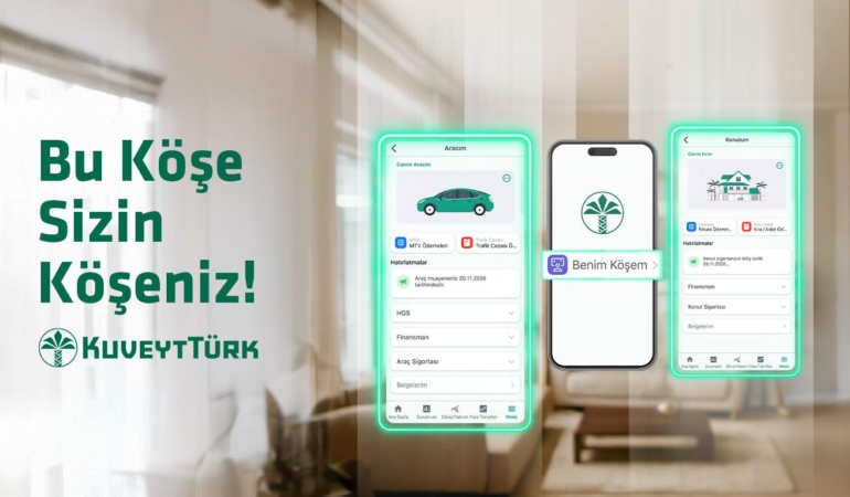 Kuveyt Türk Mobilde İnovasyon: Araç ve Konut Yönetimi Tek Ekranda