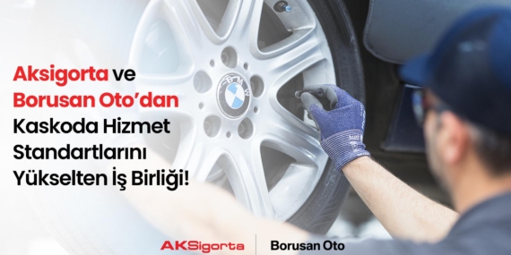 Aksigorta’dan BMW Sahiplerine Özel: Borusan Oto İle Plus Kasko Hizmeti Başlıyor