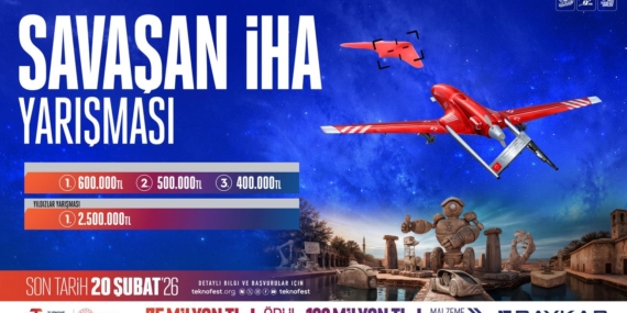 TEKNOFEST 2026’da Savaşan İHA Yarışması: Gençlere 600 Bin TL Ödül