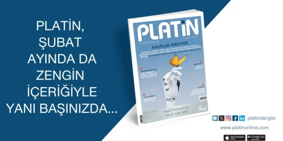 Platin Şubat Sayısı: Sanayide Teknoloji ve 5G ile Kritik Dönüşüm Başlıyor
