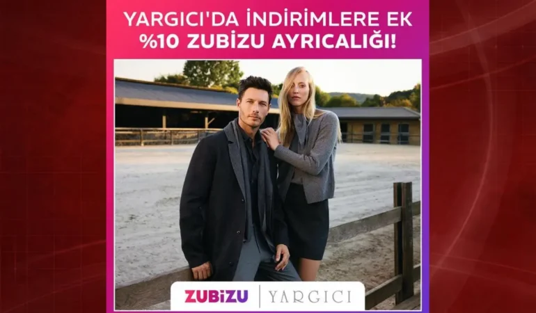 ZUBİZU Moda Ve Giyimde Gücünü Artırdı: Yargıcı İle Yeni Avantajlar Başlıyor