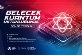 Dengeler Değişiyor: 14 İlde Kuantum Atılımı