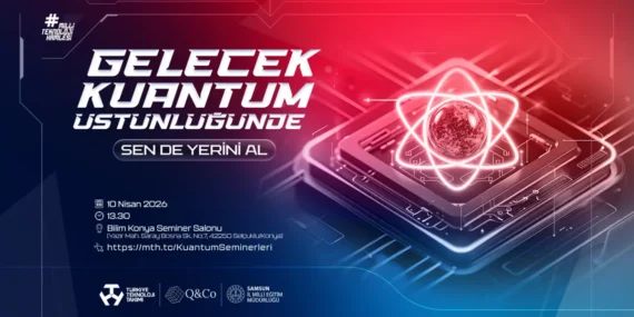 Dengeler Değişiyor: 14 İlde Kuantum Atılımı