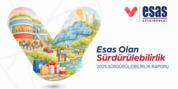 Esas Gayrimenkul, 2030 Yenilenebilir Enerji Hedeflerine 5 Yıl Erken Ulaştı