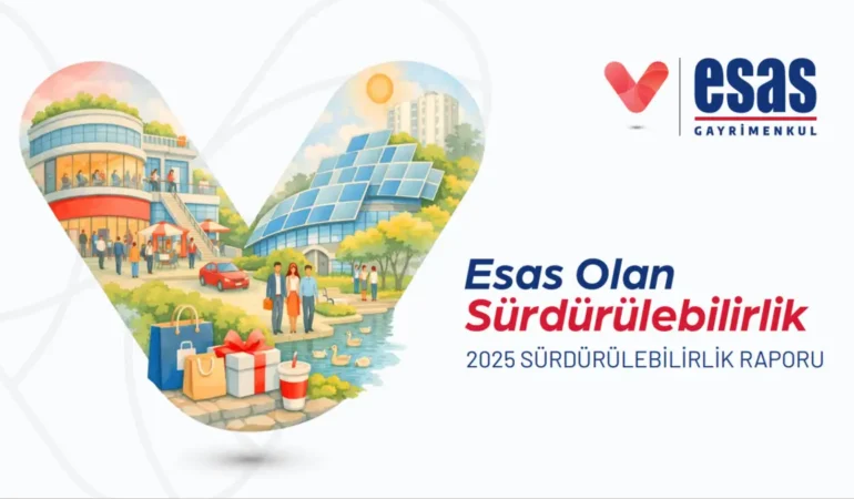 Esas Gayrimenkul, 2030 Yenilenebilir Enerji Hedeflerine 5 Yıl Erken Ulaştı