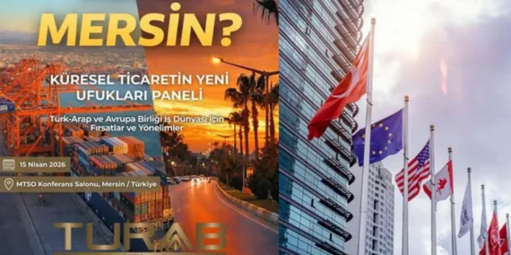 Küresel Ticaretin Merkezi Mersin Oluyor