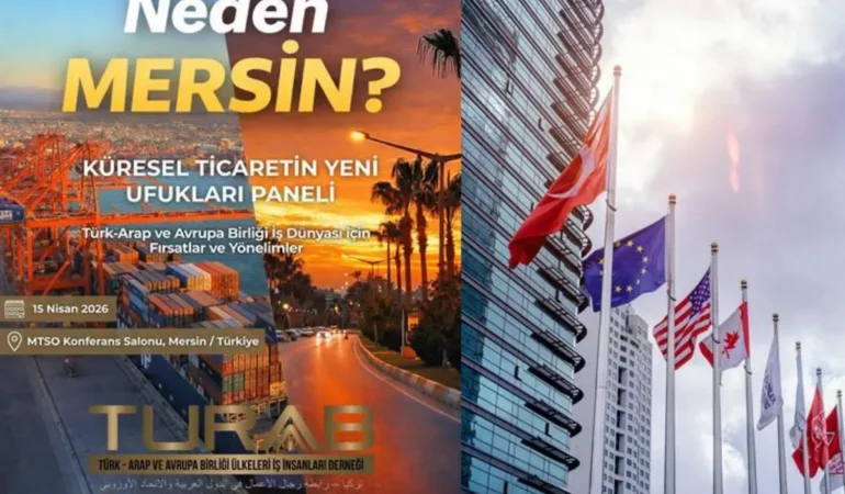 Küresel Ticaretin Merkezi Mersin Oluyor